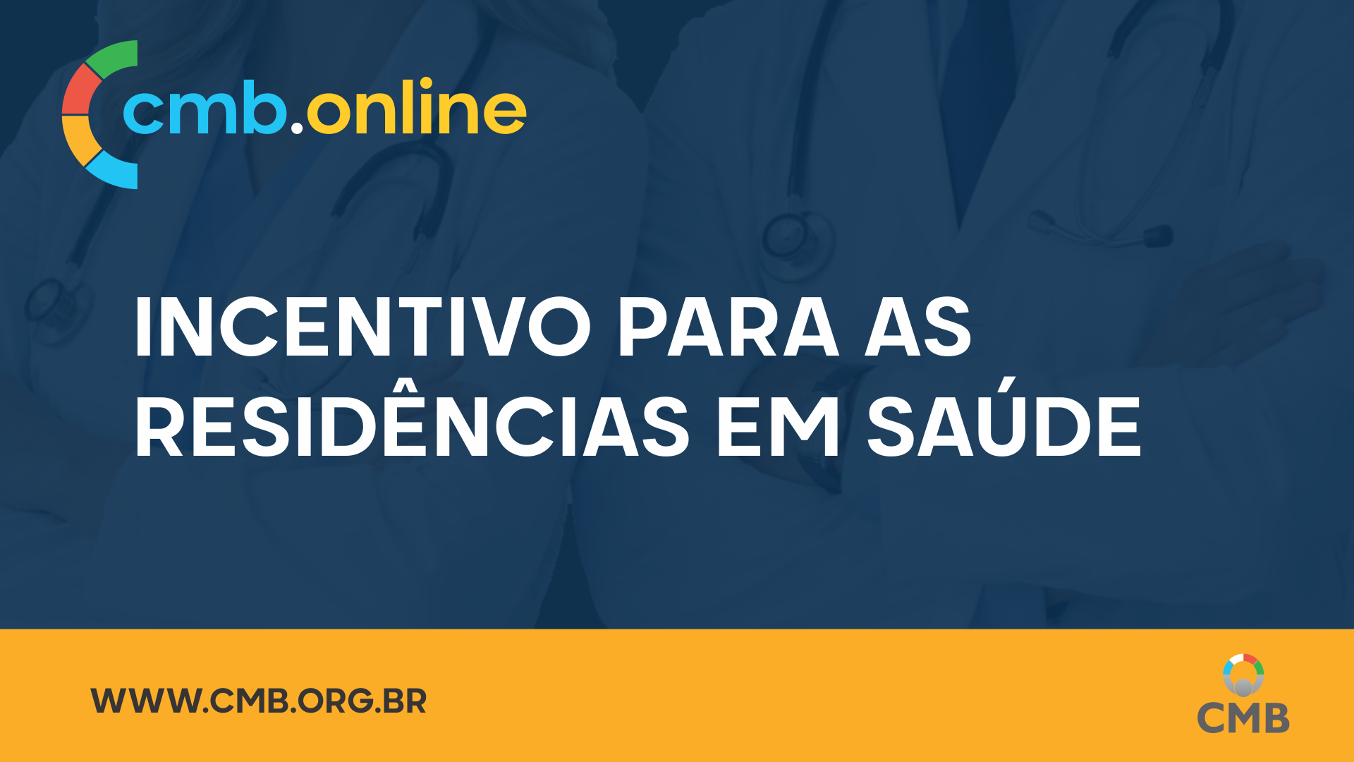 CMB Online -  Incentivo para as Residências em Saúde